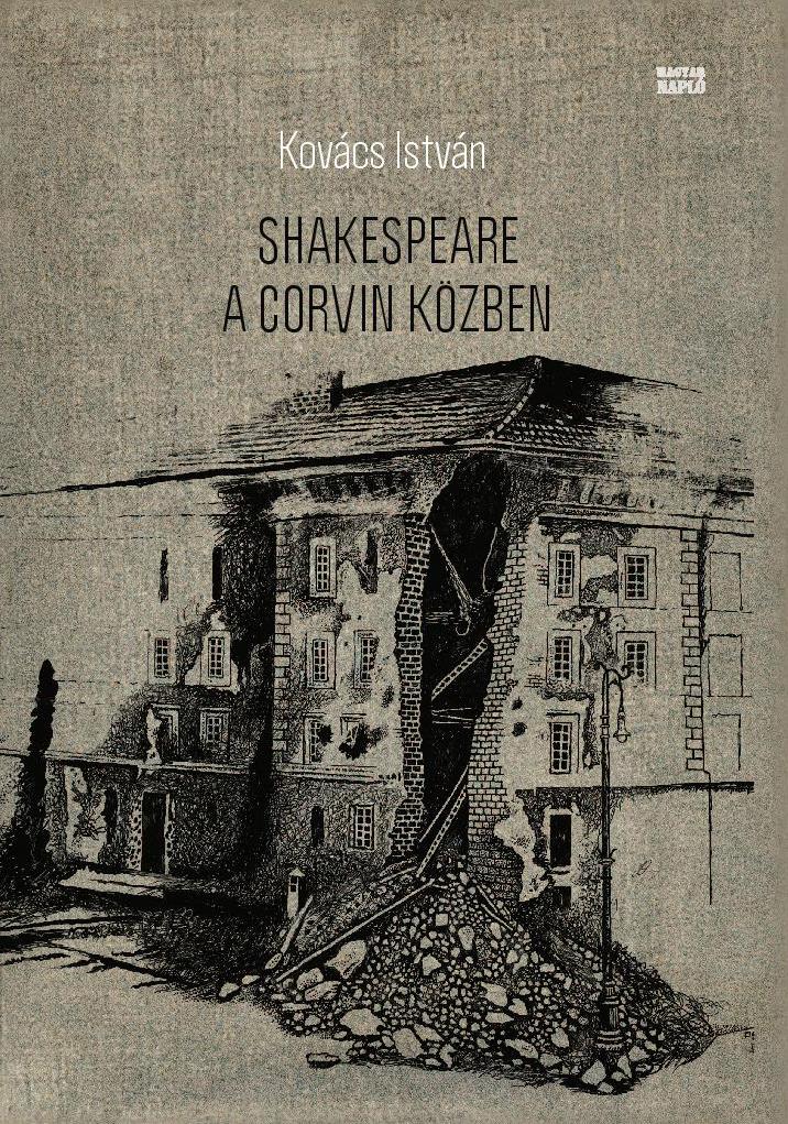 Kovács István: Shakespeare a Corvin közben