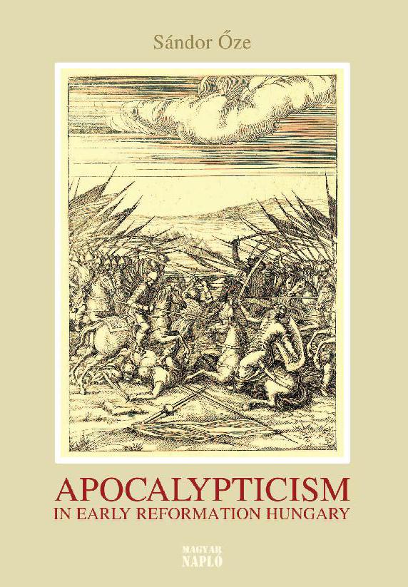 Apocalypticism in Early Reformation Hungary (1526–1566)