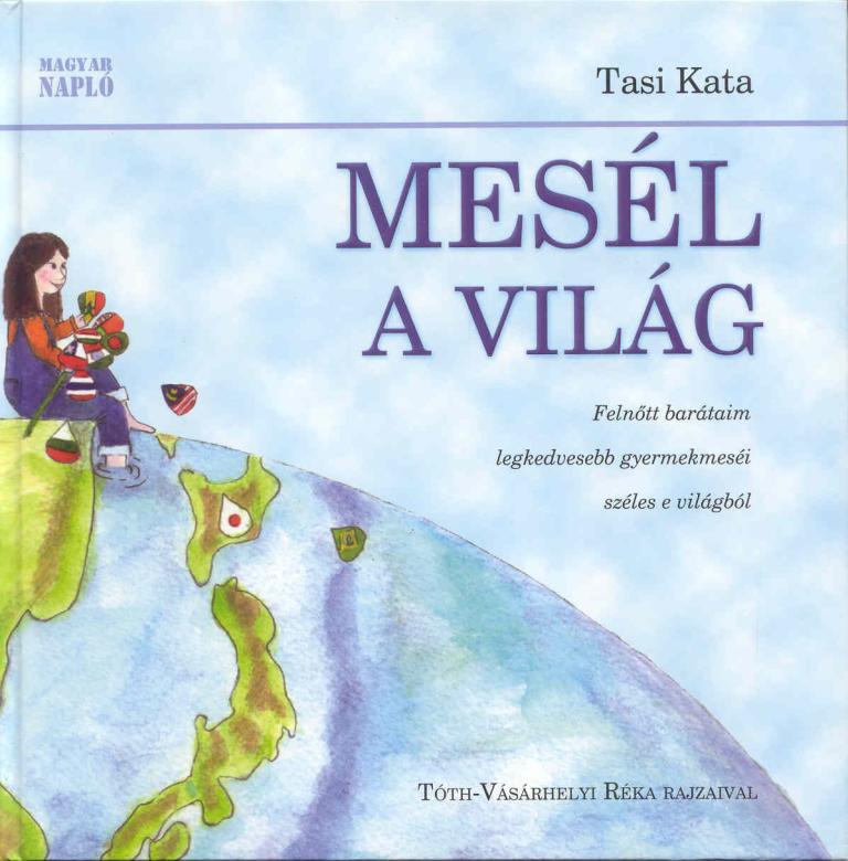 Tasi Kata: Mesél a világ