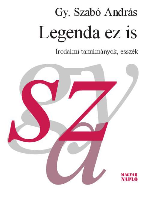 Gy. Szabó András: Legenda ez is