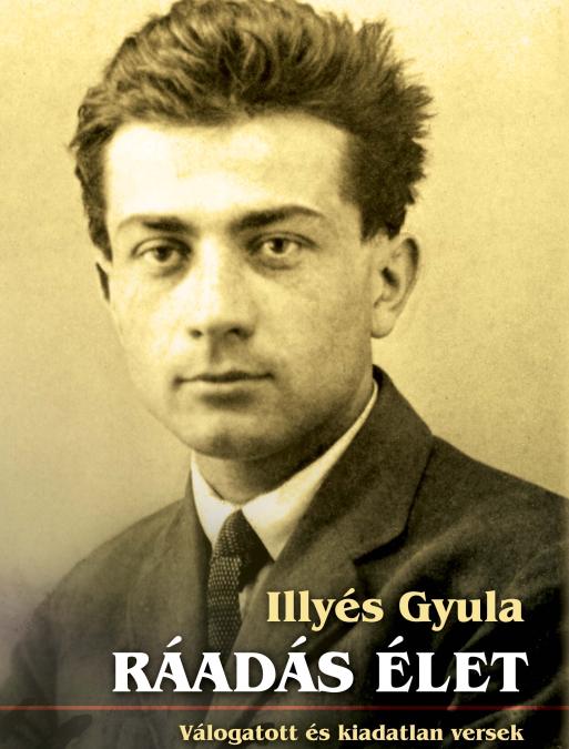 Illyés Gyula: Ráadás élet