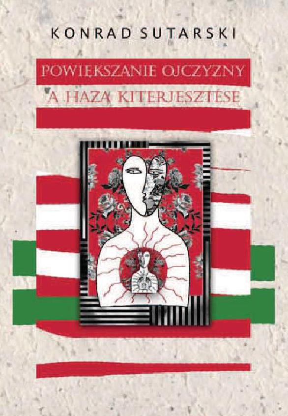 Konrad Sutarski: A haza kiterjesztése Konrad Sutarski: A haza kiterjesztése