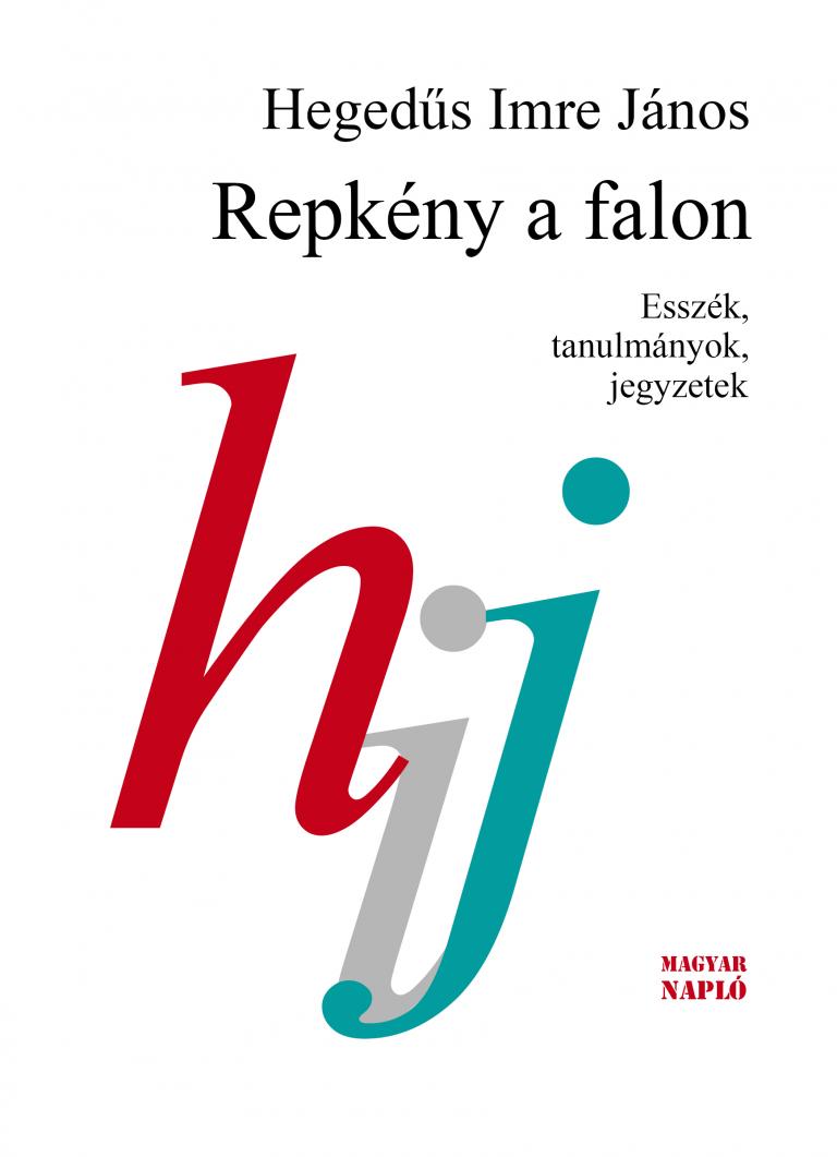 Hegedűs Imre János: Repkény a falon