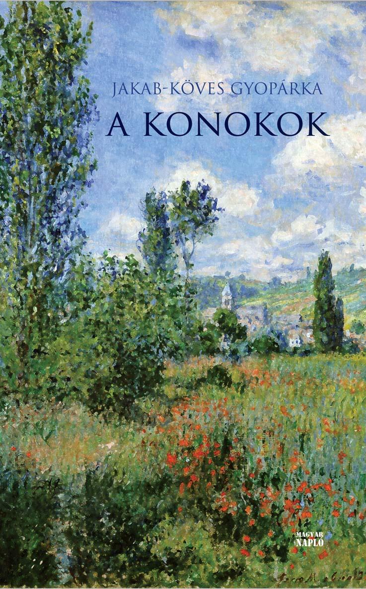 Jakab-Köves Gyopárka: A konokok Jakab-Köves Gyopárka: A konokok