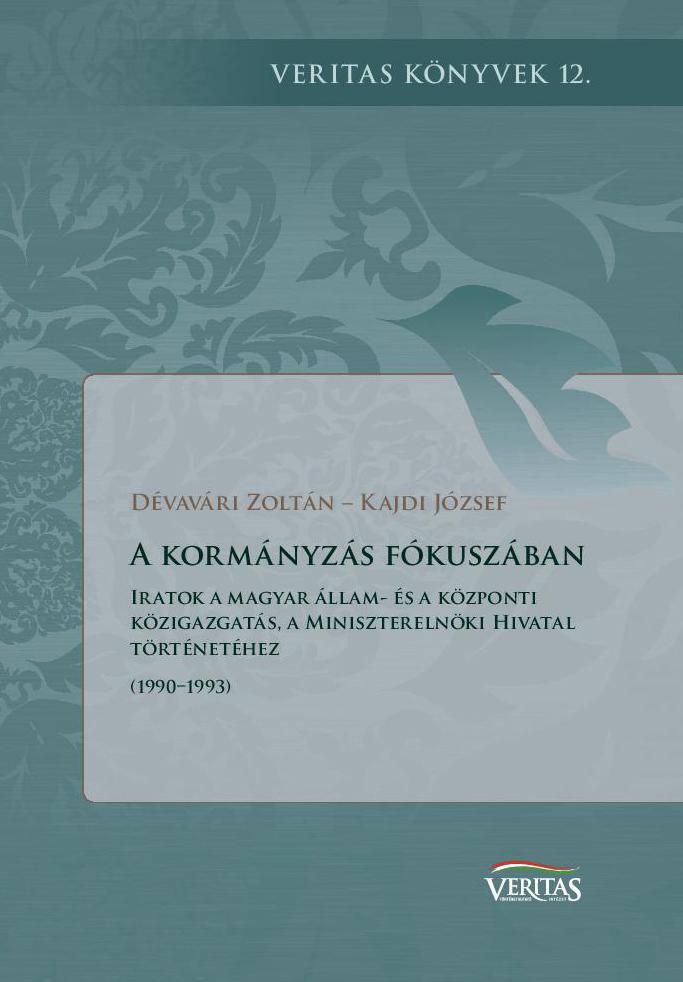 Dévavári Zoltán – Kajdi József: A kormányzás fókuszában