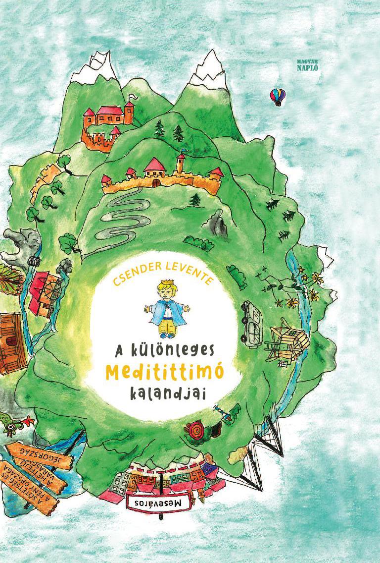 Csender Levente: A különleges Meditittimó kalandjai Csender Levente: A különleges Meditittimó kalandjai