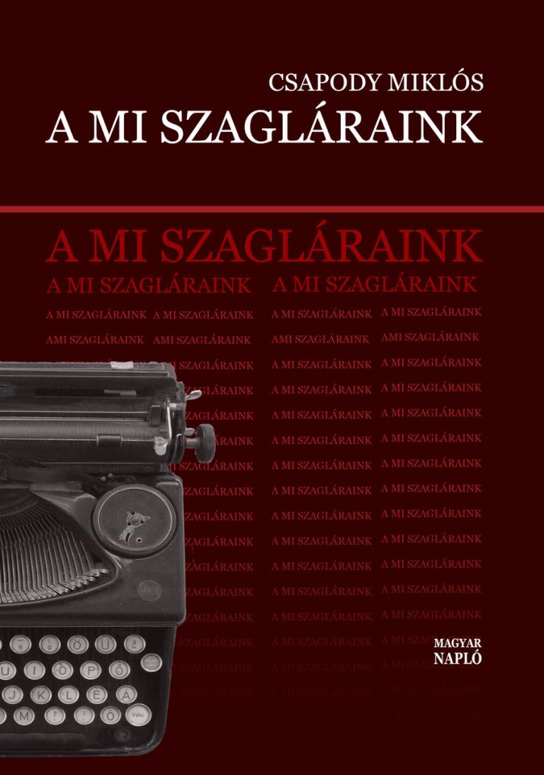 Csapody Miklós: A mi szagláraink