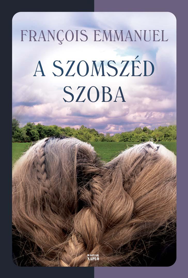 Emmanuel, François: A szomszéd szoba Emmanuel, François: A szomszéd szoba