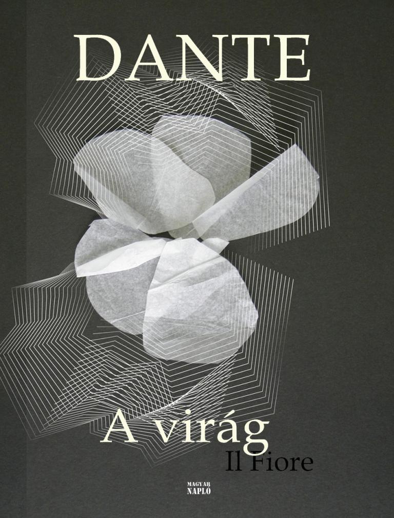 Dante Alighieri: A virág Dante Alighieri: A virág