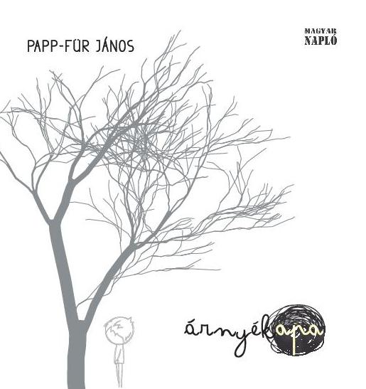 Papp-Für János: Árnyékapa