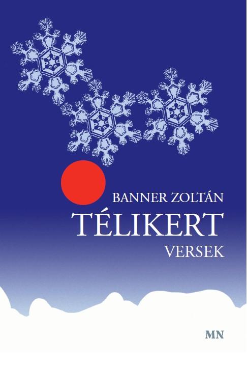 Banner Zoltán: Télikert