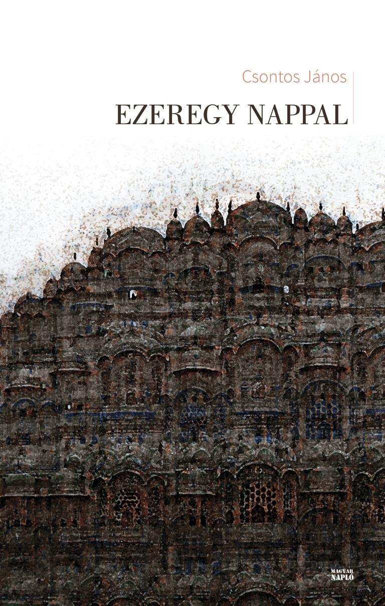 Csontos János: Ezeregy nappal Csontos János: Ezeregy nappal