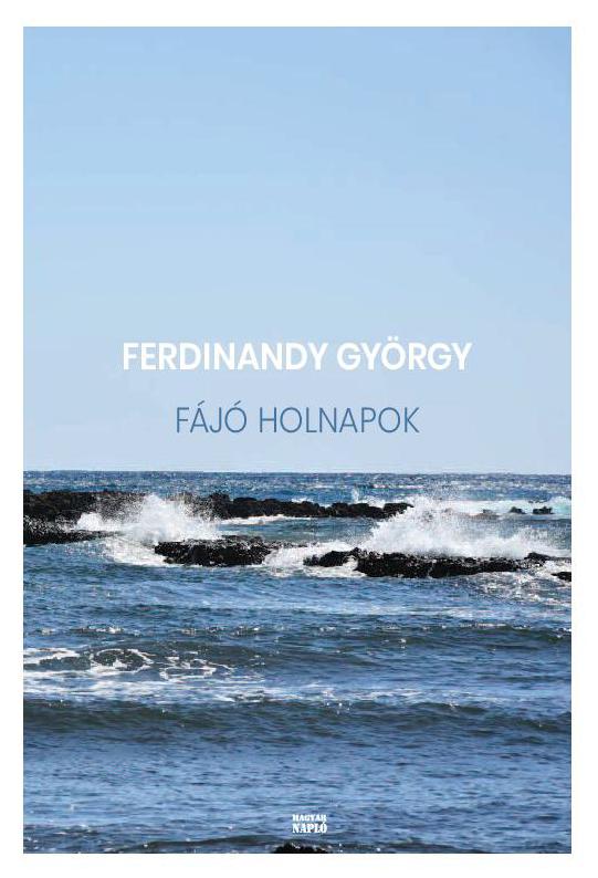 Ferdinandy György: Fájó holnapok