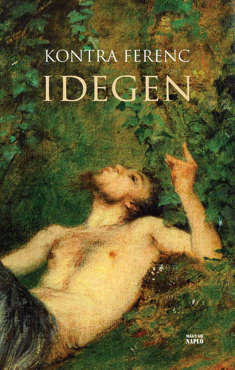 Kontra Ferenc: Idegen Kontra Ferenc: Idegen