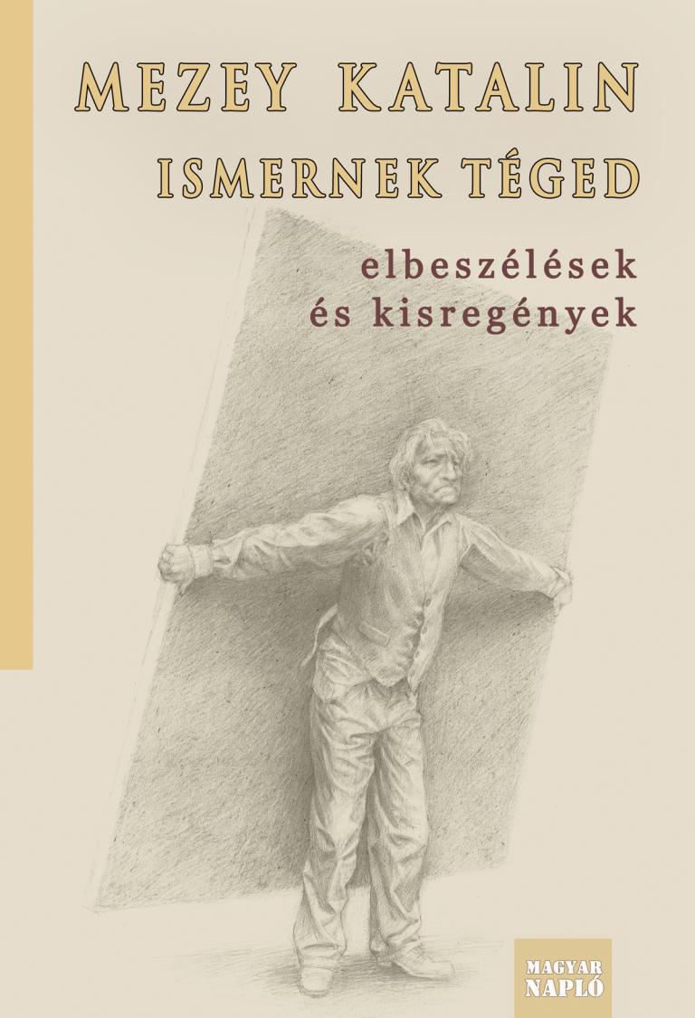 Mezey Katalin: Ismernek téged Mezey Katalin: Ismernek téged