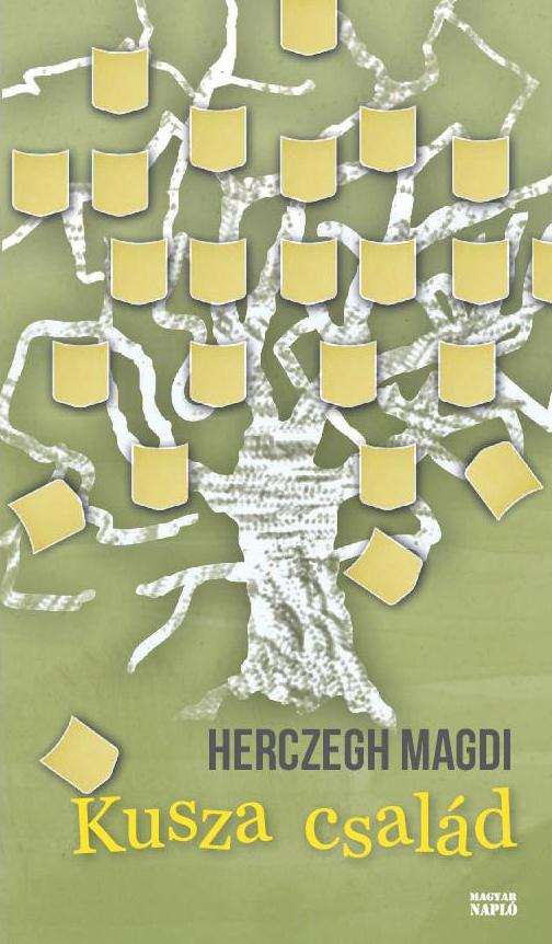 Herczegh Magdi: Kusza család