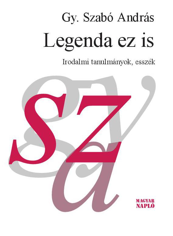 Gy. Szabó András: Legenda ez is