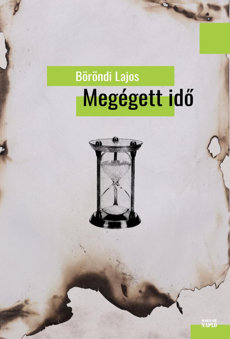 Böröndi Lajos: Megégett idő