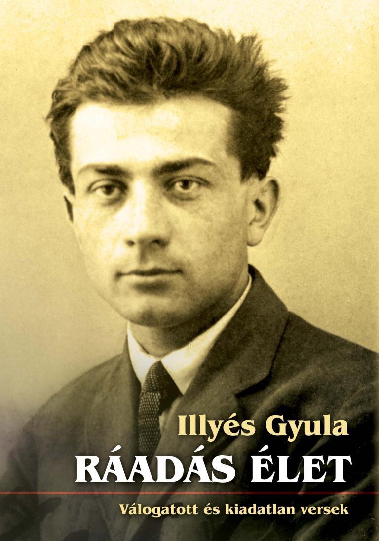 Illyés Gyula: Ráadás élet