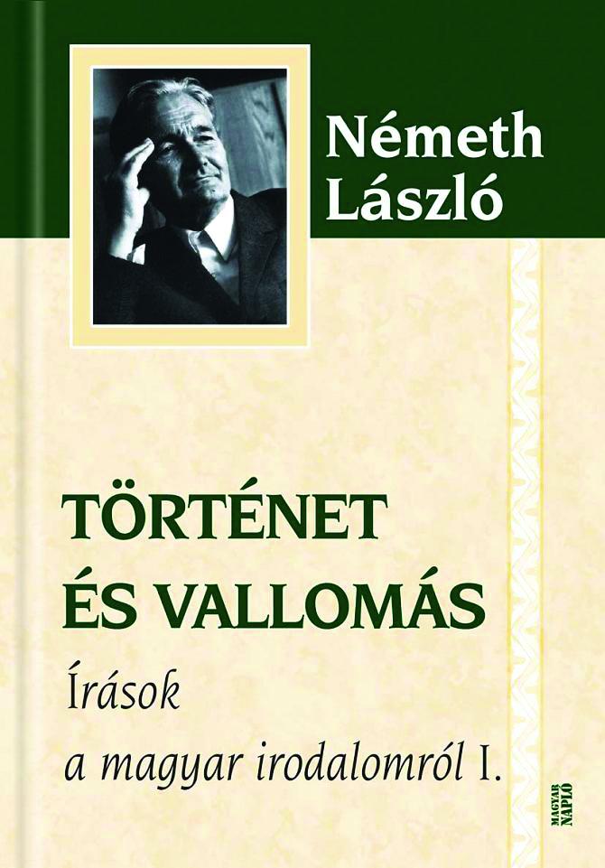 Németh László: Történet és vallomás