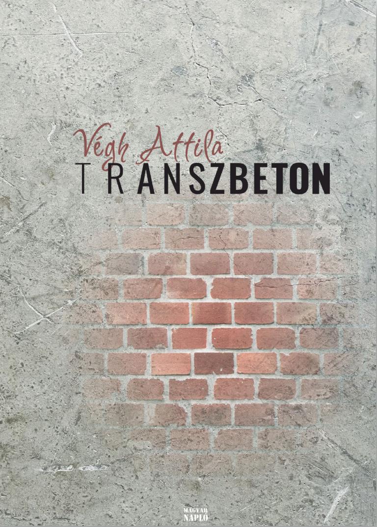Végh Attila: Transzbeton Végh Attila: Transzbeton