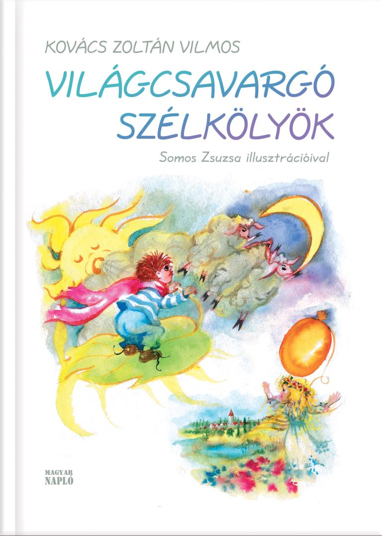 Kovács Zoltán Vilmos: Világcsavargó szélkölyök