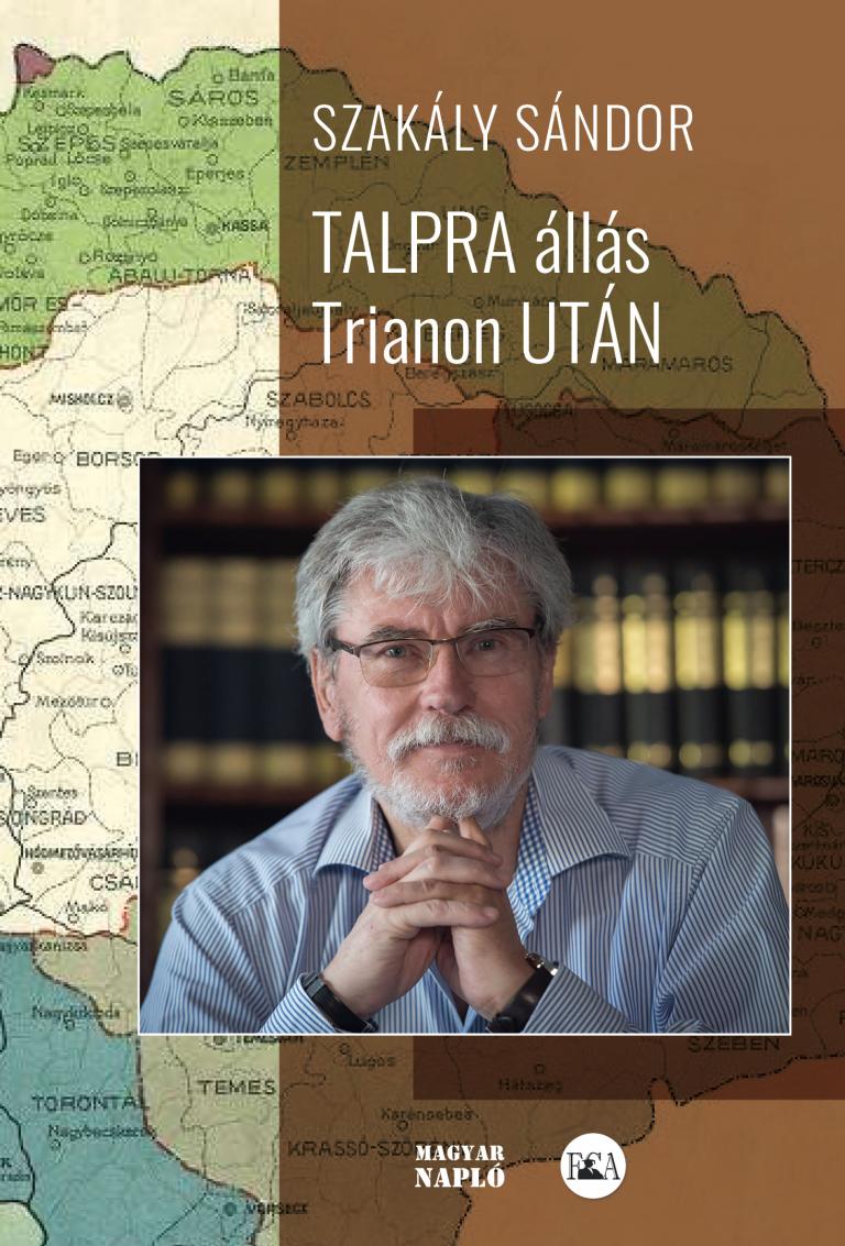 Szakály Sándor: Talpra állás Trianon után Szakály Sándor: Talpra állás Trianon után