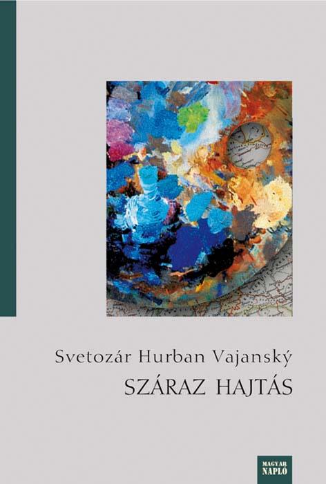 Vajanský, Svetozár Hurban: Száraz hajtás