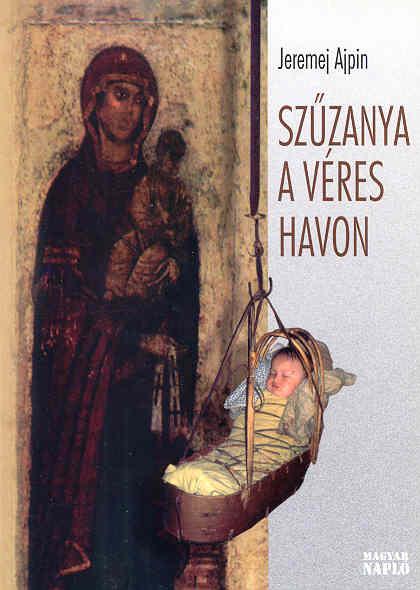 Szűzanya a véres havon Szűzanya a véres havon