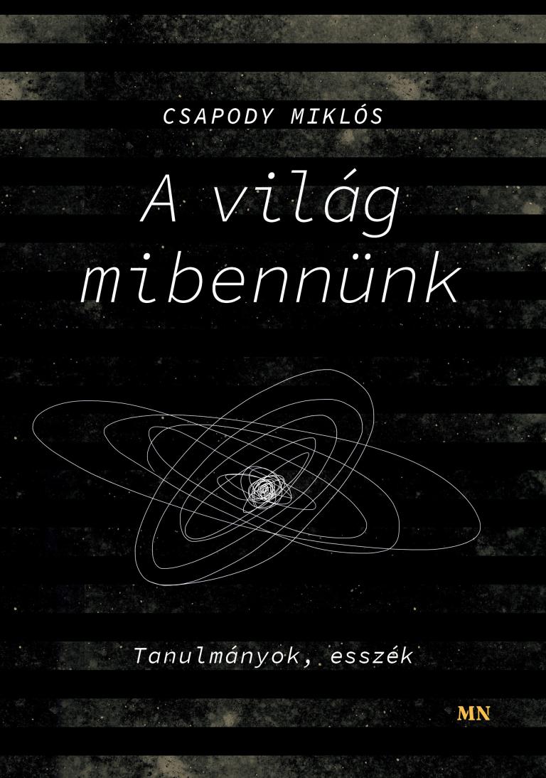 Csapody Miklós: A világ mibennünk