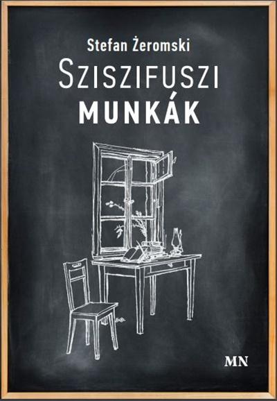 Stefan Żeromski: Sziszifuszi munkák