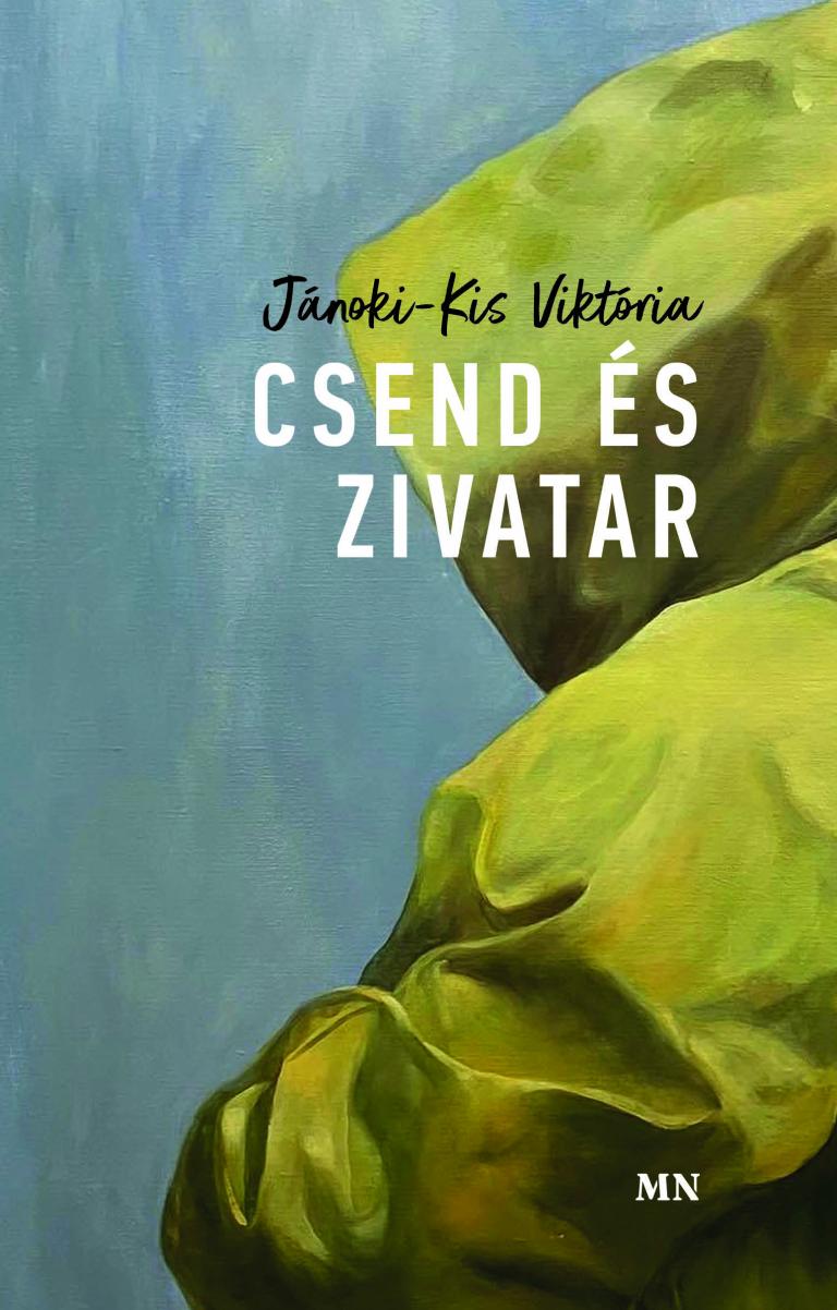 Jánoki Kis Viktória: Csend és zivatar