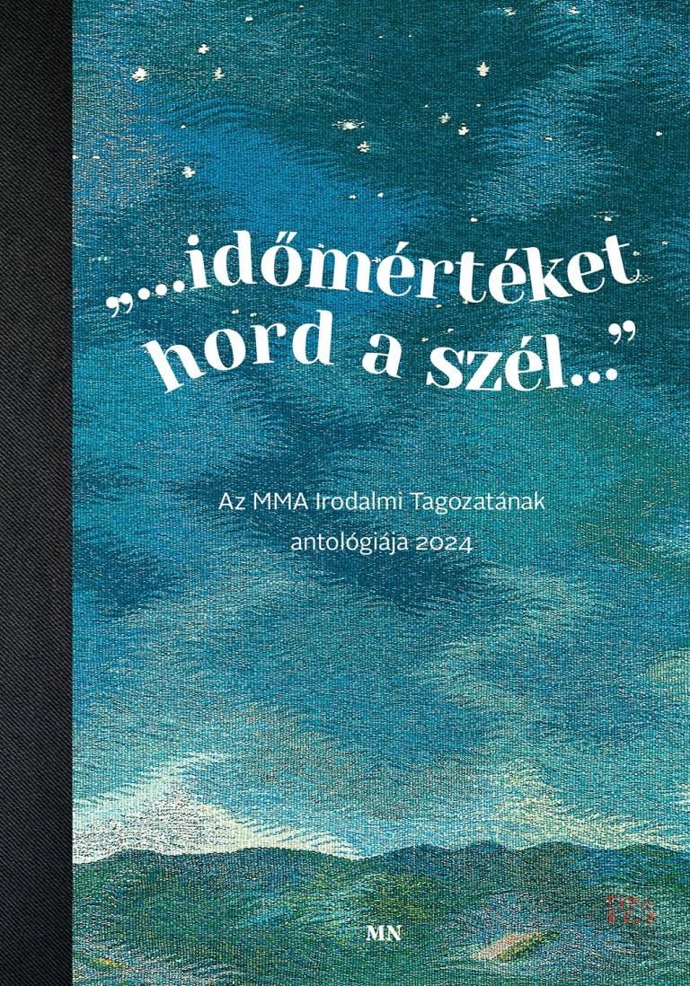 "...időmértéket hord a szél..." "...időmértéket hord a szél..."