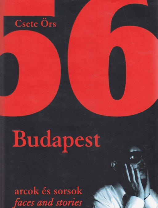 Csete Örs: 1956 Budapest
