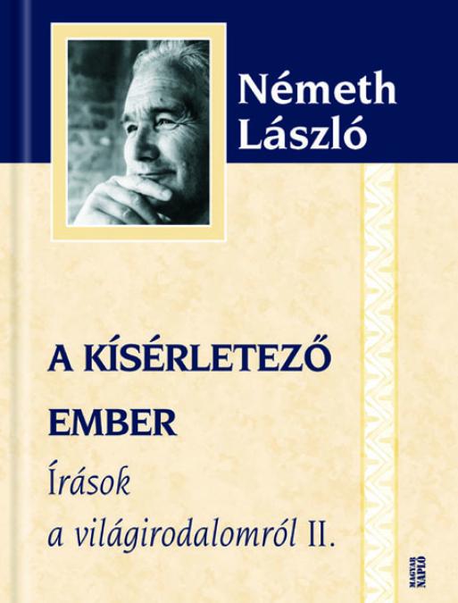 Németh László: A kísérletező ember