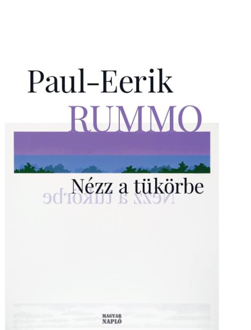Paul-Eerik Rummo: Nézz a tükörbe