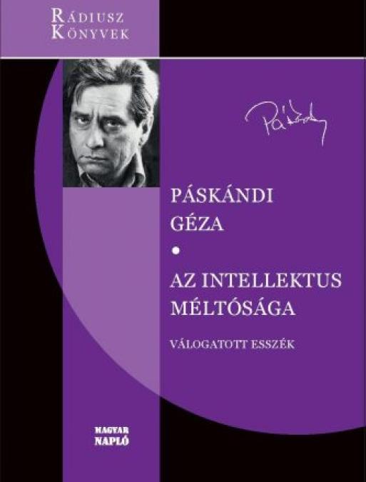 Páskándi Géza: Az intellektus méltósága
