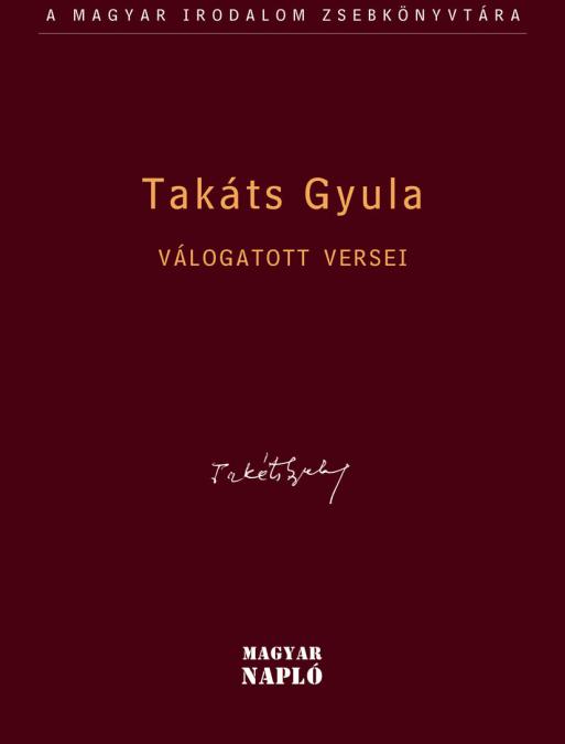 Takáts Gyula Válogatott versei