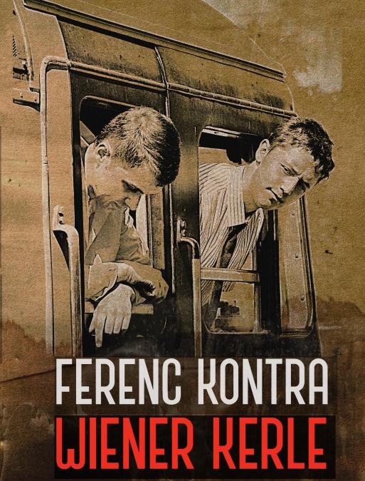 Ferenc Kontra: Wiener kerle