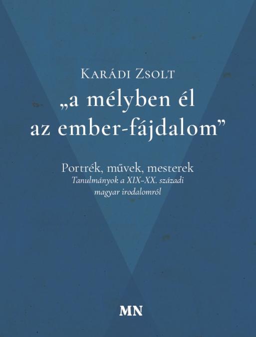 „a mélyben él az ember-fájdalom"